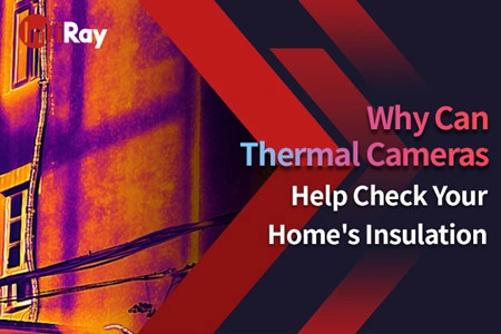 Почему тепловые камеры могут помочь проверить изоляцию вашего дома