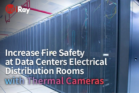 Повысьте пожарную безопасность в комнатах электрического распределения центра данных с термальными камерами