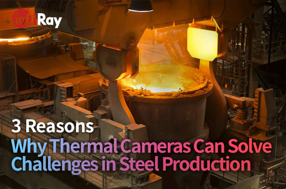 Why_Thermal_Cameras_Can_Solve_Challenges_in_Steel_Production_590x390-2.jpg